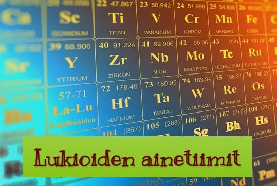 Jaksollinen järjestelmä ja päällä teksti: lukioiden ainetiimit.